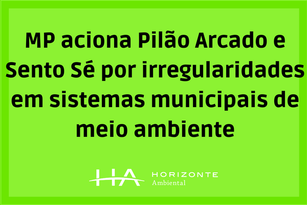 MP-aciona-Pilao-Arcado-e-Sento-Se-por-irregularidades-em-sistemas-municipais-de-meio-ambiente